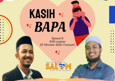 INSIGHT: Episod 6: Kasih Bapa