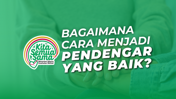 Bagaimana Menjadi Pendengar yang Baik