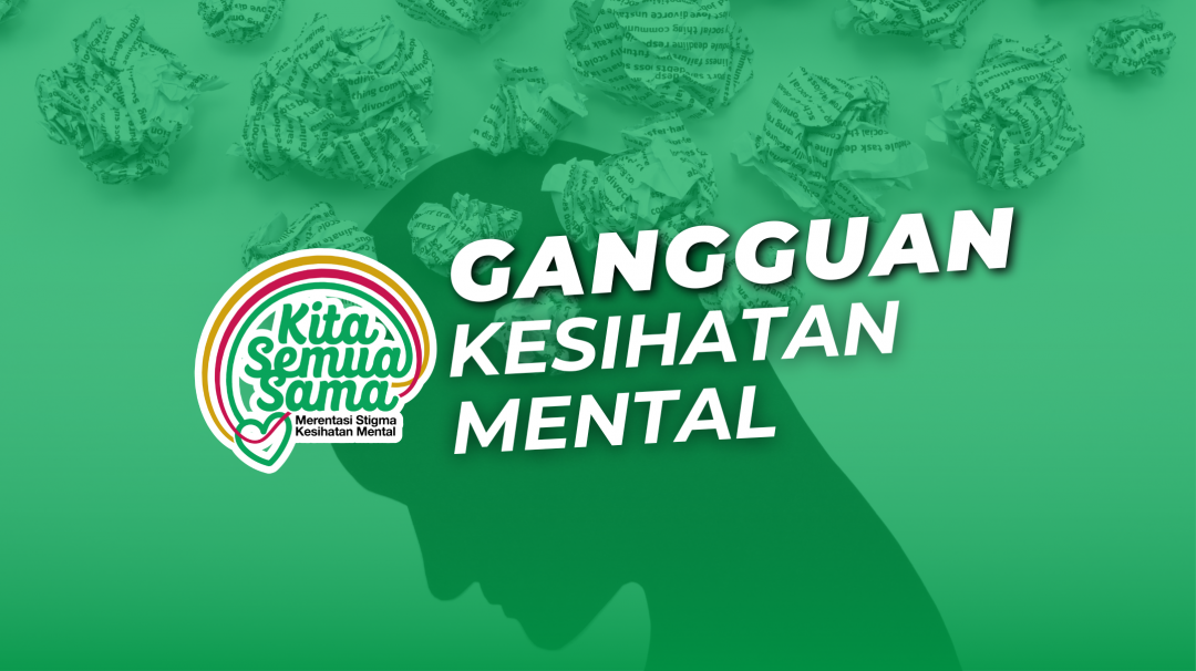 GANGGUAN KESIHATAN MENTAL - WANITA IKRAM MALAYSIA