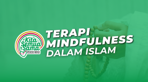 terapi mindfulness mental health dalam islam wanita ikram malaysia